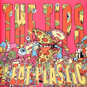 The Tips - !Eat Plastic Pink Vinyl Edition