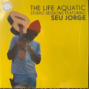 Seu Jorge - The Life Aquatic Studio Sessions