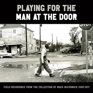 Diverse - Playing For The Man At The Door - Field Recordings