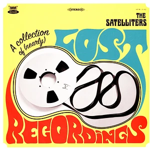 The Satelliters - A Collection Of Nearly Lost Recordings
