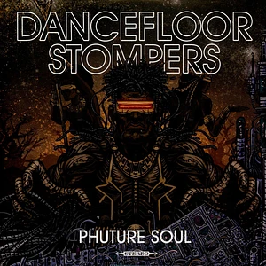 Dancefloor Stompers - Phuture Soul