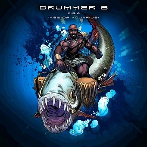 Drummer B - A.O.A. (Age Of Aquarius)