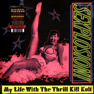 My Life With The Thrill Kill Kult - Sexplosion! 2lp Pink Vinyl Edition