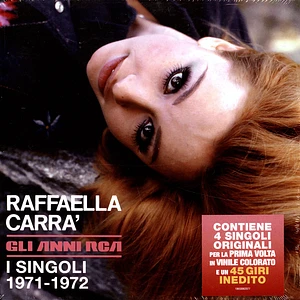 Raffaella Carra - Gli Anni Rca Di Raffaella I Singoli 1971-1972