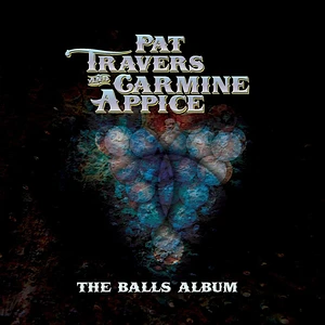 Pat Travers - The Balls Album