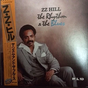 Z.Z. Hill - The Rhythm & The Blues