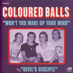 Coloured Balls - Won't You Make Up Your Mind Limited Edition Vinyl Edition