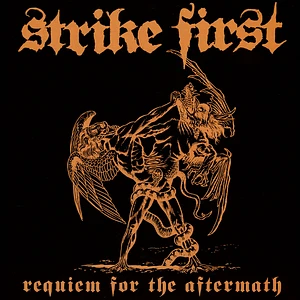 Strike First - Requiem For The Aftermath Black Vinyl Edition