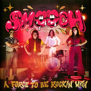 Smooch - A Force To Be Rockin' With Black Vinyl Edition