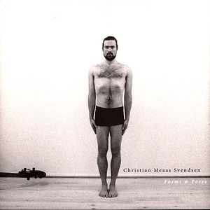 Christian Meaas Svendsen - Forms & Poses