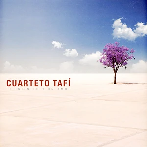 Cuarteto Tafi - El Infinito Y Un Amor