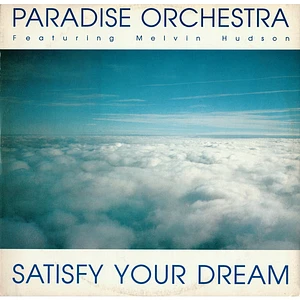 Paradise Orchestra - Satisfy Your Dream