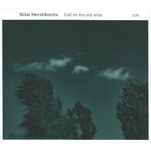 Nitai Hershkovits - Call On The Old Wise