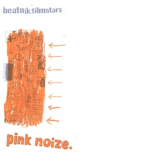 Beatnik Filmstars - Pink Noize