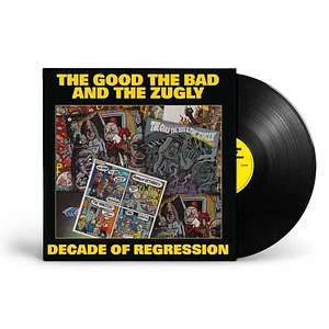 The Good, The Bad & The Zugly - Decade Of Regression Black Vinyl Edition