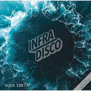 Infradisco - Aqua Cheta