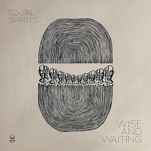 Equal Spirits - Wise And Waiting