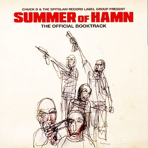 Chuck D & The Spitslam Record Label Group - Summer Of Hamn (The Official Booktrack)