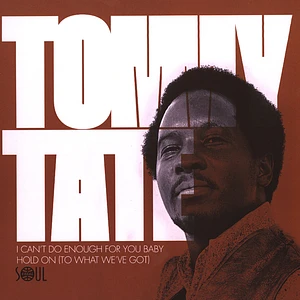 Tommy Tate - I Can't Do Enough For You Baby / Hold On