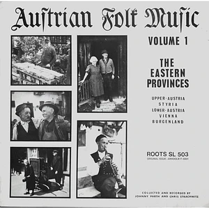 V.A. - Austrian Folk Music Volume 1 - The Eastern Provinces (Upper Austria, Styria, Lower Austria, Vienna, Burgenland)