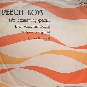 Peech Boys - Life Is Something Special