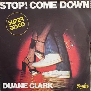Duane Clark - Givin' Back The Feeling / Stop ! Come Down