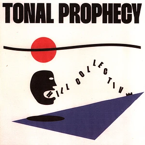 Hill Collective - Tonal Prophecy