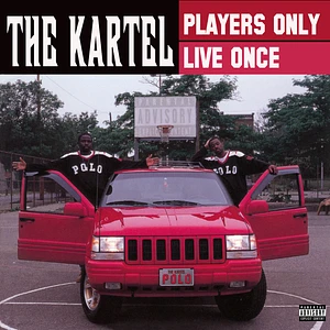 The Kartel - Players Only Live Once