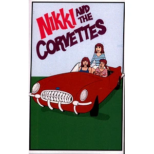 Nikki & The Corvettes - Nikki & The Corvettes
