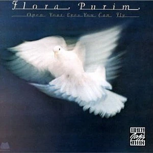 Flora Purim - Open Your Eyes You Can Fly