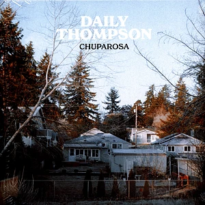 Daily Thompson - Chuparosa White Vinyl Edition