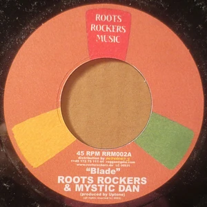 Roots Rockers & Mystic Dan - Blade / Mary Jane