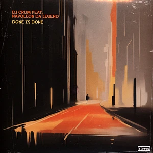 DJ Crum & Napoleon Da Legend - Done Is Done Colored Vinyl Edition