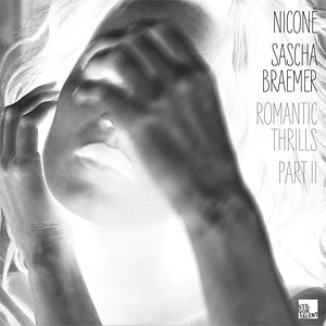 Niconé & Sascha Braemer - Romantic Thrills Part 2