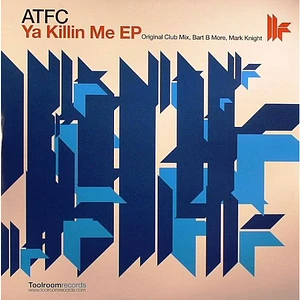 ATFC - Ya Killin Me EP