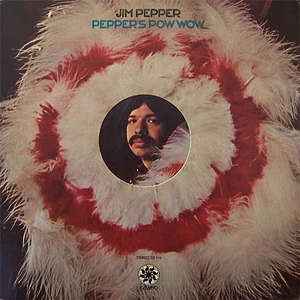 Jim Pepper - Pepper's Pow Wow