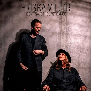 Friska Viljor - Don't Save The Last Dance