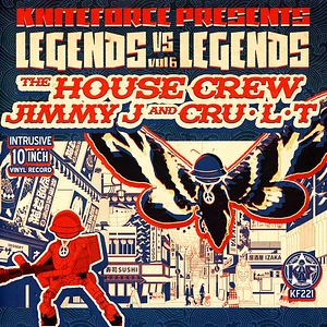 The House Crew Vs Jimmy J & Cru-L-T - Kniteforce Presents Legends Vs Legends Volume 6 EP
