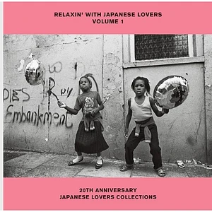 V.A. - Relaxin` With Japanese Lovers Selections Volume 1 (20th Anniversary)