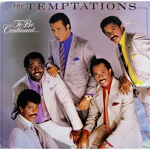 The Temptations - To Be Continued...