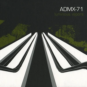 ADMX-71 - Luminous Vapors