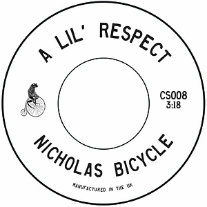 Nick Bike - A Lil Respect