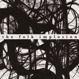 The Folk Implosion - Walk Thru Me White Vinyl Ediiton