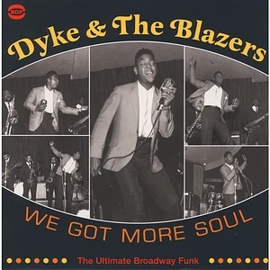 Dyke & The Blazers - We Got More Soul