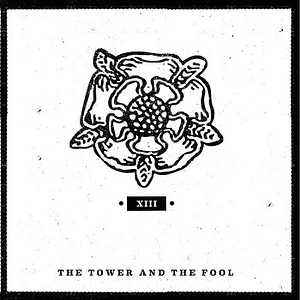 The Tower And The Fool - XIII