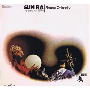 The Sun Ra Arkestra - Pictures Of Infinity