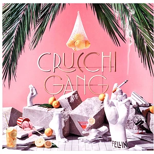 Crucchi Gang - Fellini Limited Yellow Vinyl Edition