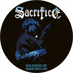 Sacrifice - Soldiers Of Misfortune Picture Disc Vinyl Edition