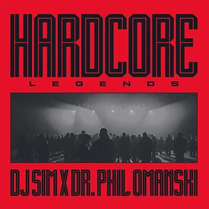 DJ Sim X Dr. Phil Omanski - Hardcore Legends Black Vinyl Edition