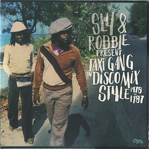 Sly & Robbie - Taxi Gang In Discomix Style 1978-1987